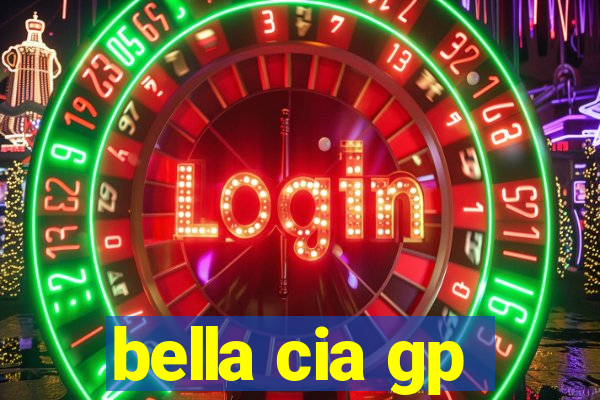 bella cia gp