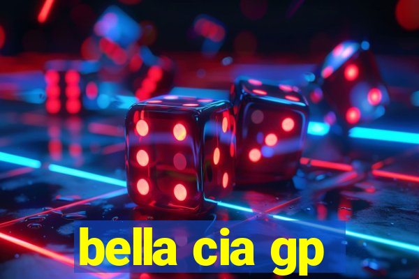 bella cia gp