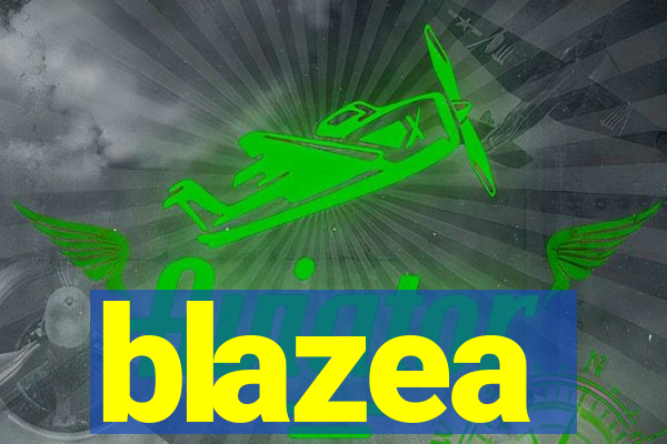 blazea