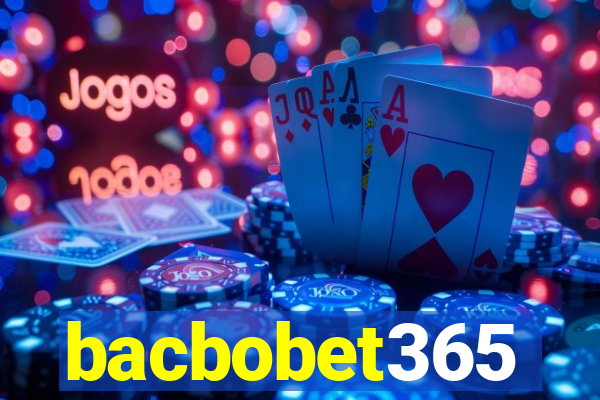 bacbobet365