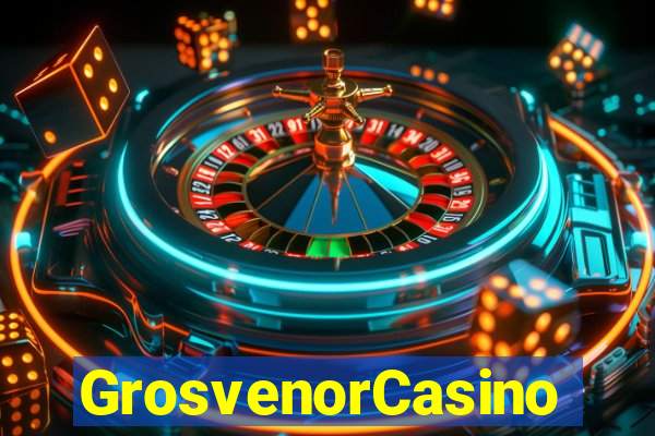 GrosvenorCasino