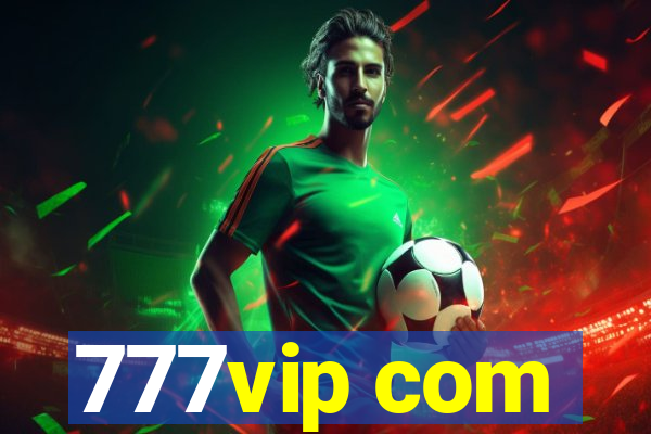 777vip com