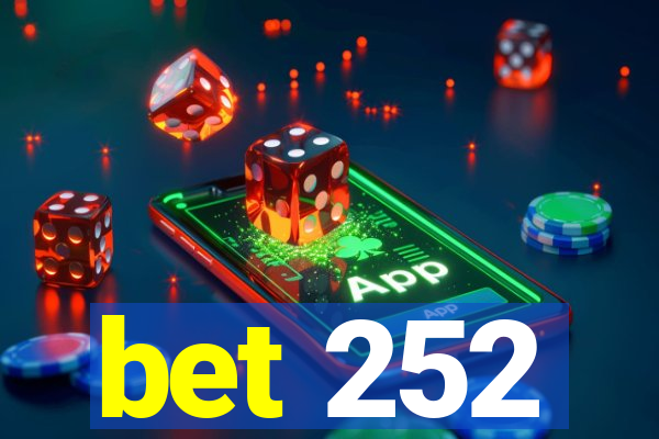 bet 252