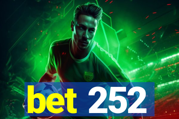 bet 252