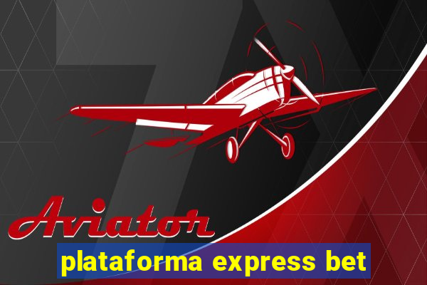 plataforma express bet