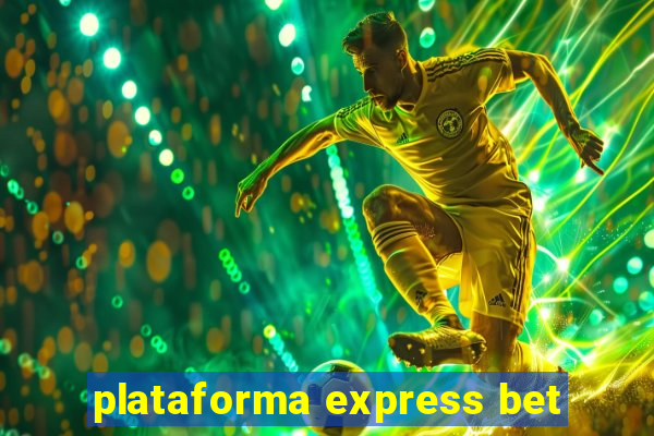 plataforma express bet