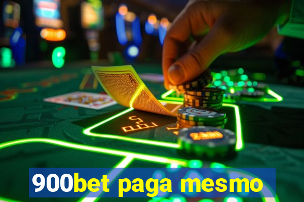 900bet paga mesmo