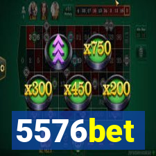 5576bet