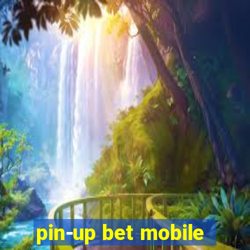 pin-up bet mobile