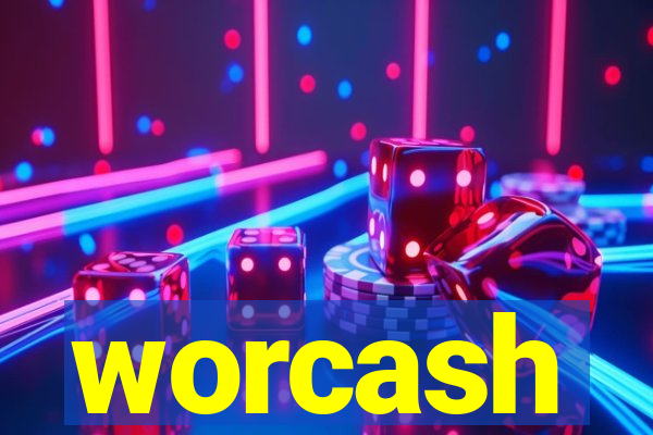 worcash