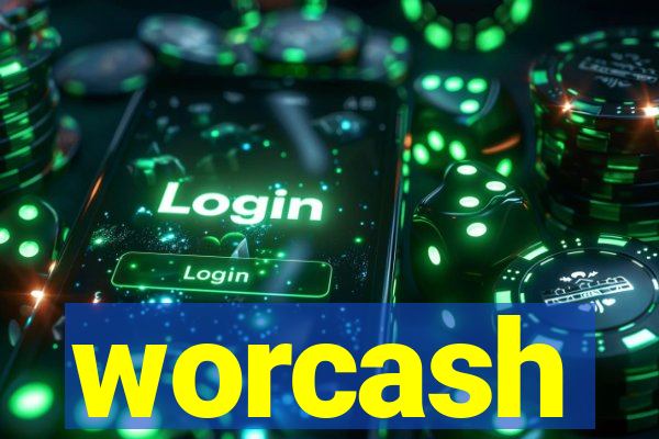 worcash