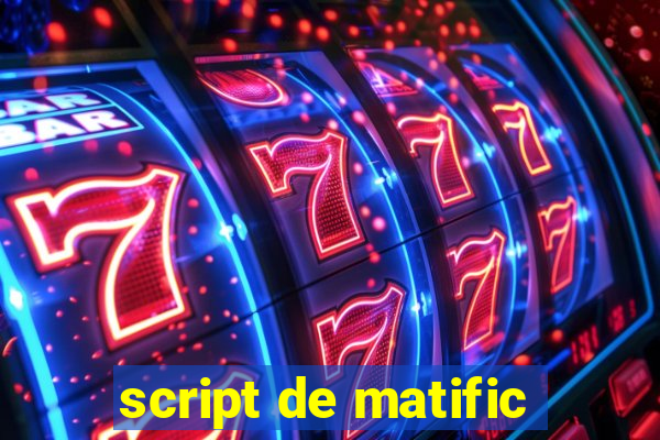 script de matific