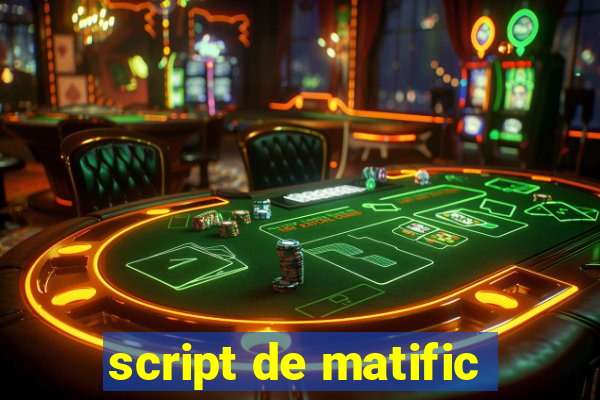 script de matific