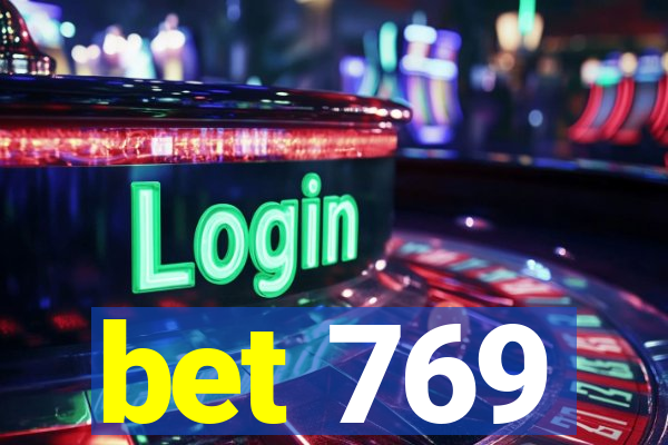 bet 769