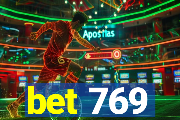 bet 769