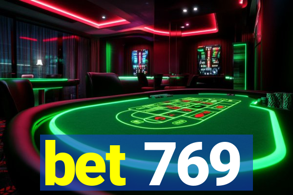 bet 769