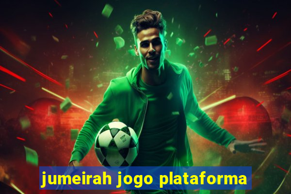 jumeirah jogo plataforma