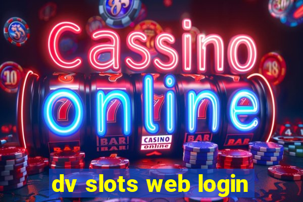 dv slots web login