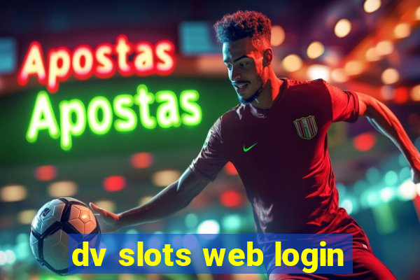 dv slots web login