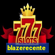 blazerecente