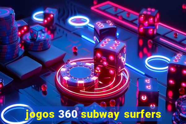 jogos 360 subway surfers