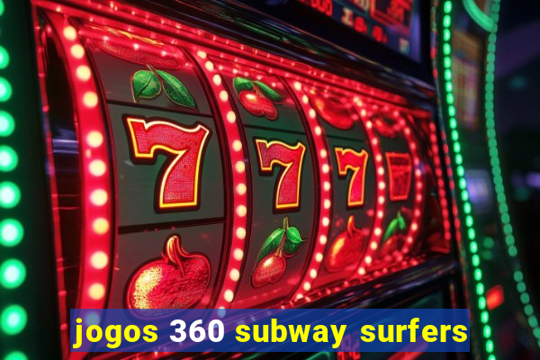 jogos 360 subway surfers