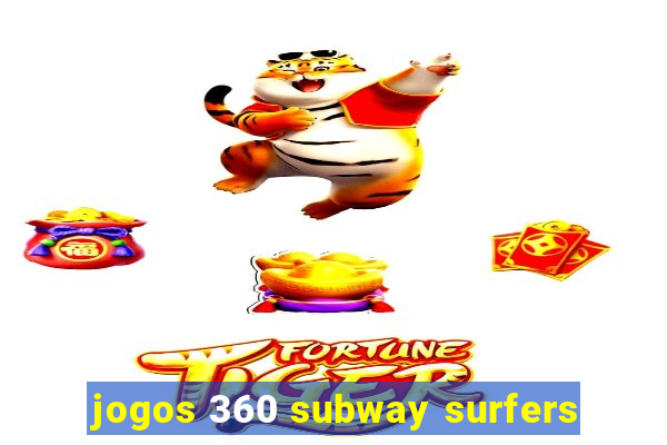 jogos 360 subway surfers