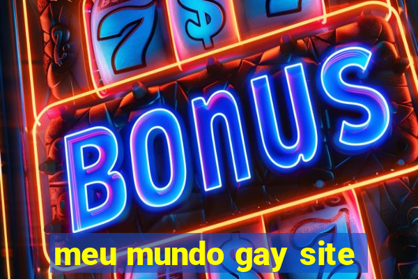 meu mundo gay site