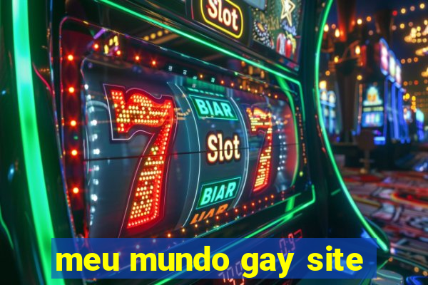 meu mundo gay site