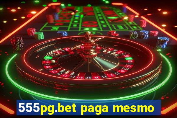 555pg.bet paga mesmo