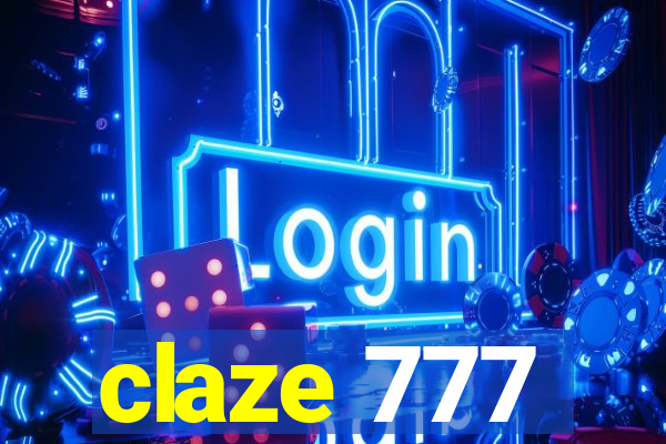 claze 777