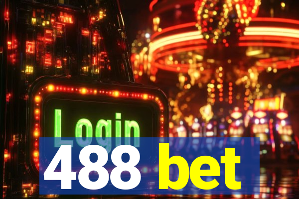 488 bet