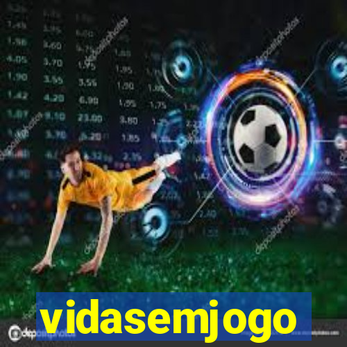 vidasemjogo