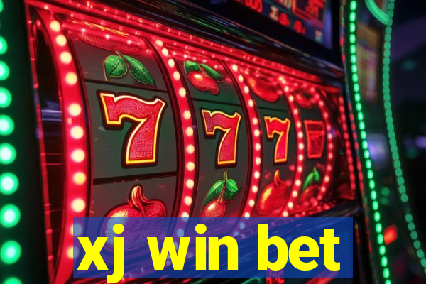 xj win bet