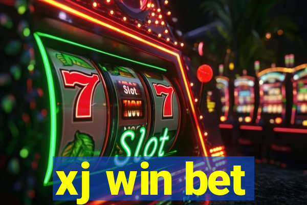 xj win bet