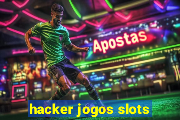 hacker jogos slots