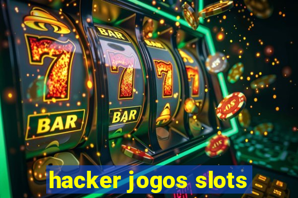 hacker jogos slots