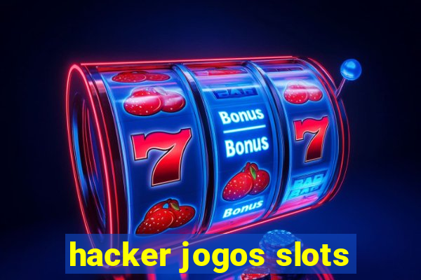 hacker jogos slots