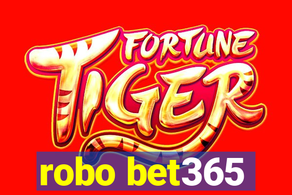 robo bet365