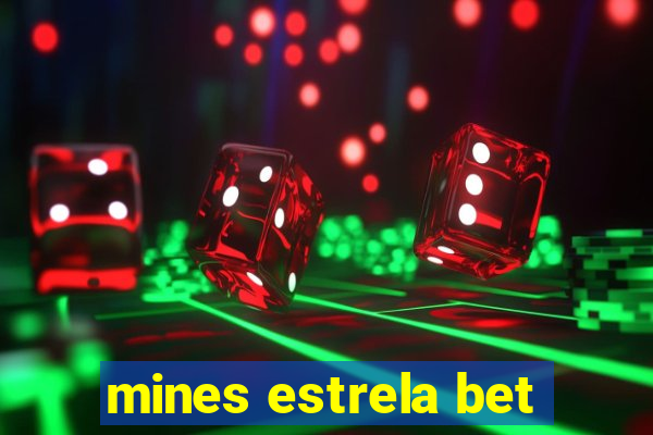 mines estrela bet