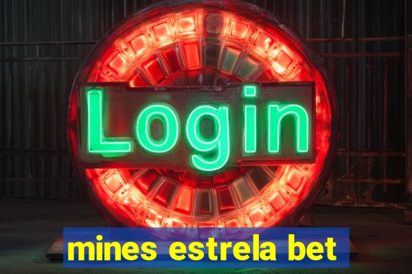 mines estrela bet