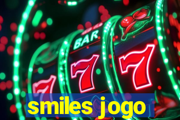 smiles jogo