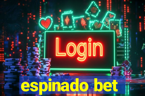 espinado bet