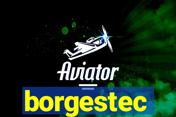 borgestec