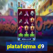 plataforma d9