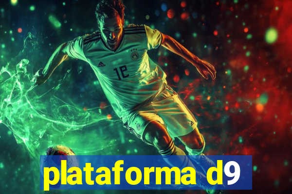 plataforma d9