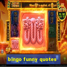 bingo funny quotes