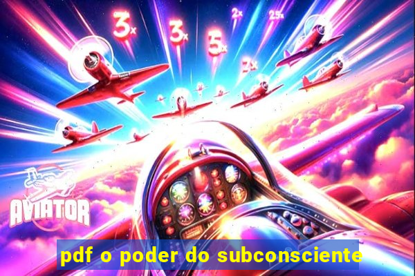 pdf o poder do subconsciente