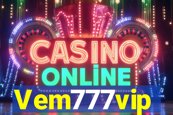 Vem777vip