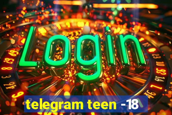 telegram teen -18